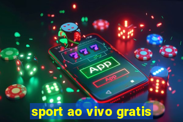 sport ao vivo gratis