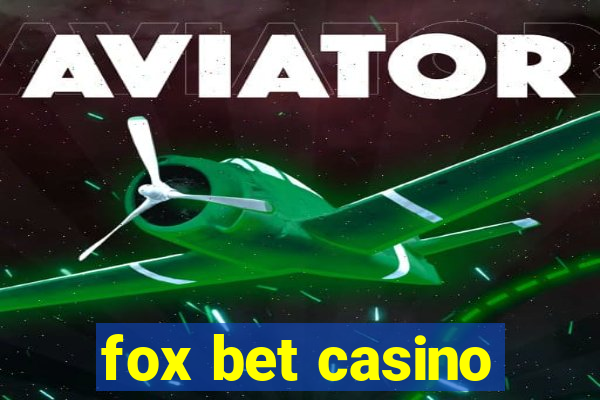 fox bet casino