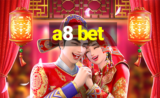 a8 bet