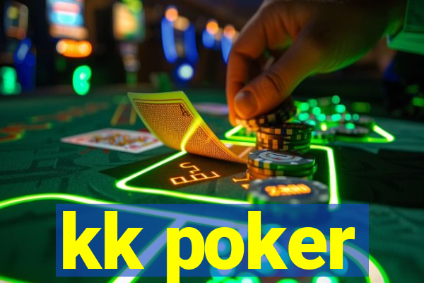 kk poker