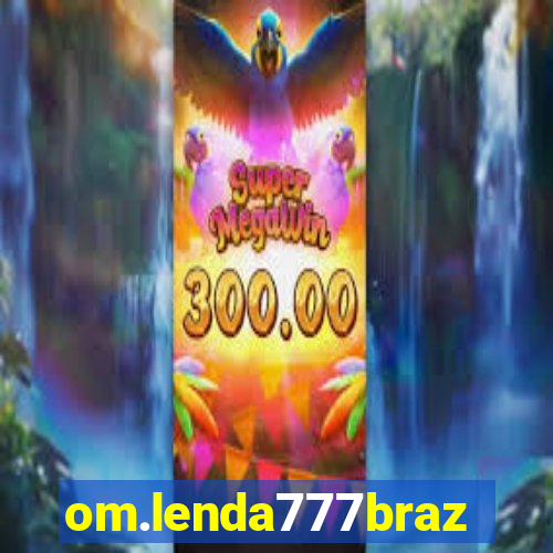 om.lenda777brazil.game