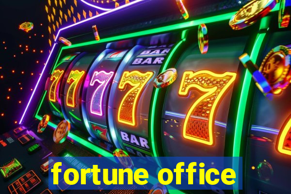 fortune office