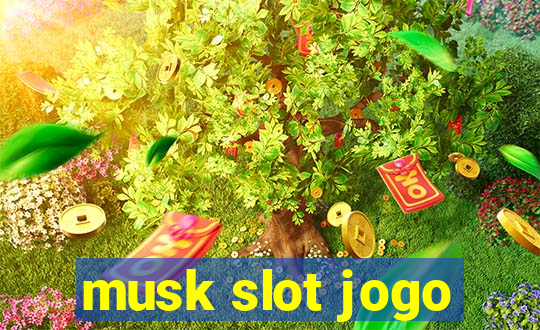 musk slot jogo