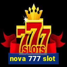 nova 777 slot