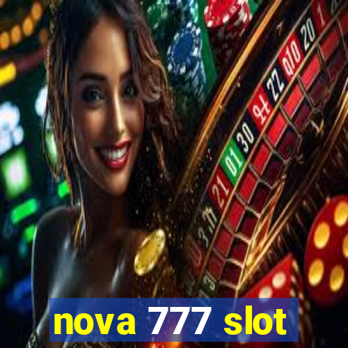 nova 777 slot