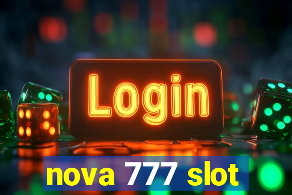 nova 777 slot