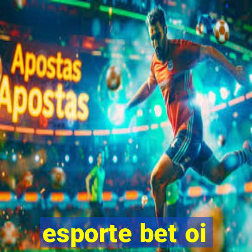 esporte bet oi