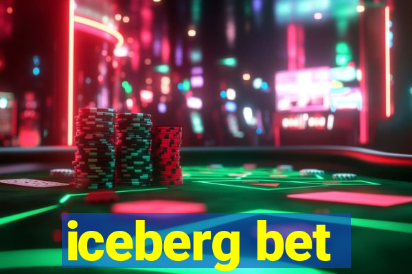 iceberg bet