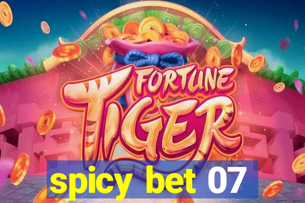 spicy bet 07