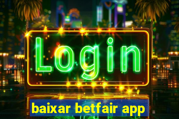 baixar betfair app