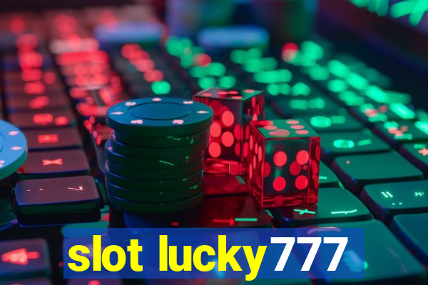 slot lucky777