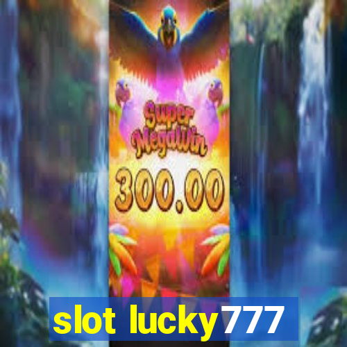 slot lucky777