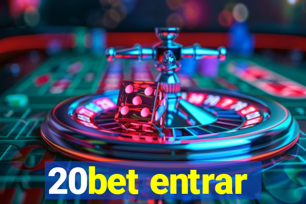 20bet entrar