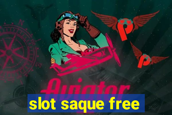 slot saque free