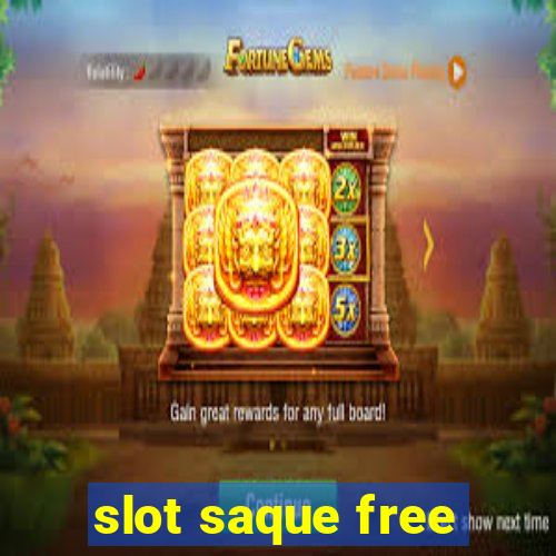 slot saque free