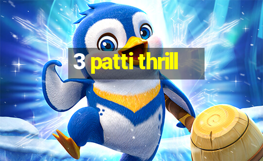 3 patti thrill