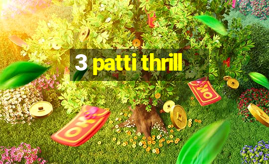 3 patti thrill