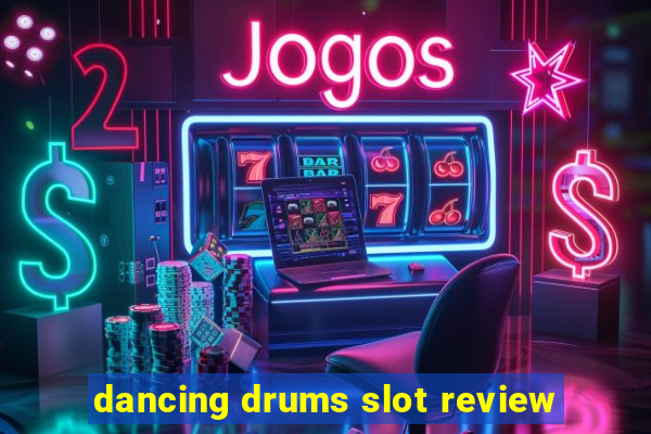 dancing drums slot review