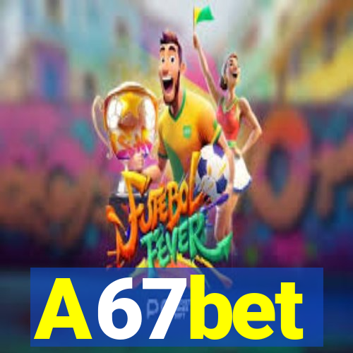 A67bet