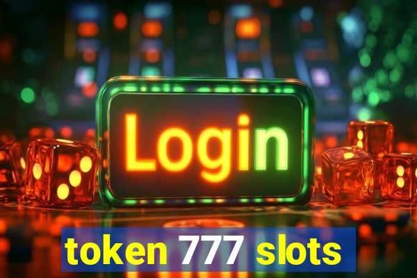 token 777 slots