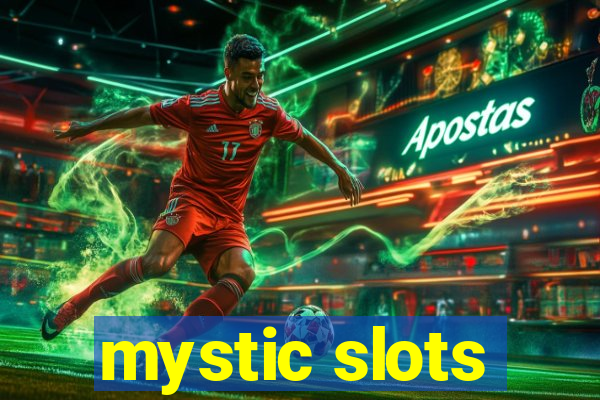 mystic slots