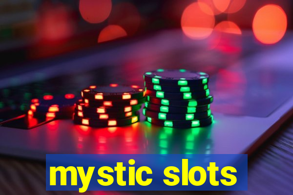 mystic slots