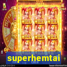 superhemtai