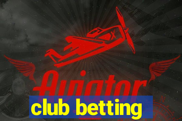 club betting