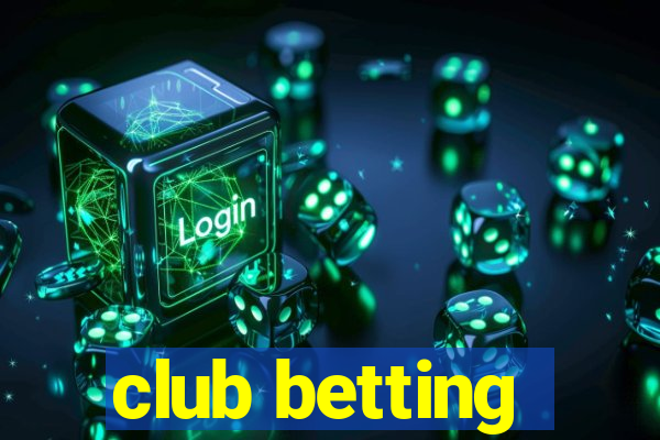 club betting