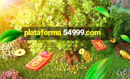 plataforma 54999.com