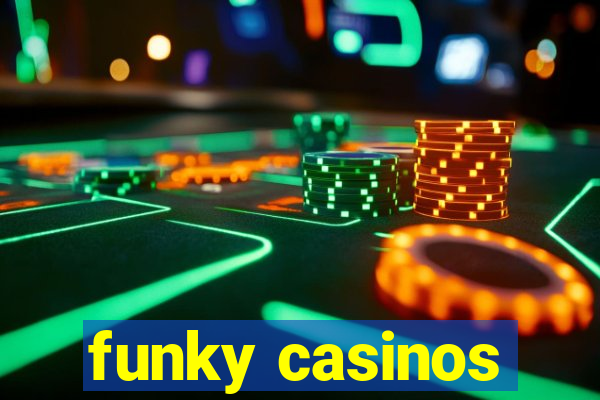 funky casinos