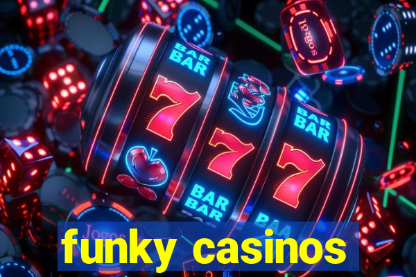 funky casinos