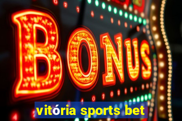 vitória sports bet