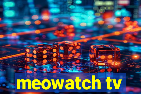 meowatch tv