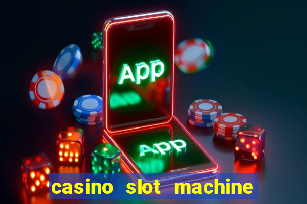 casino slot machine games for free