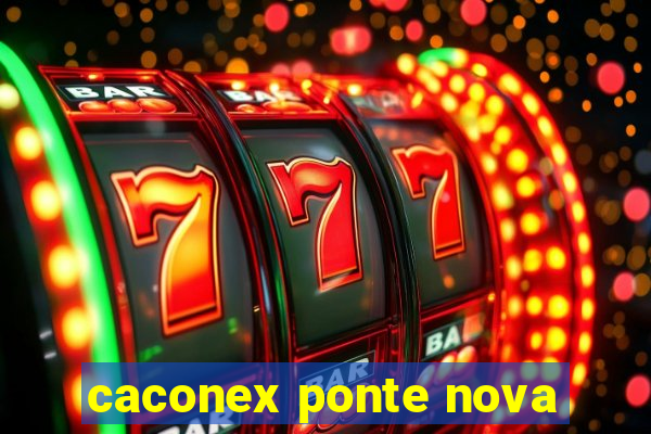 caconex ponte nova