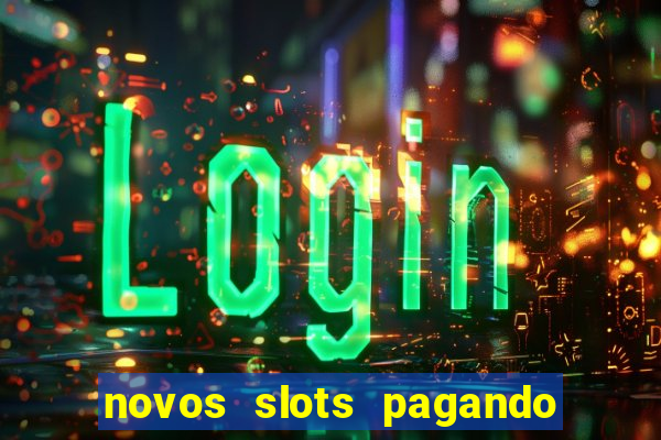 novos slots pagando no cadastro