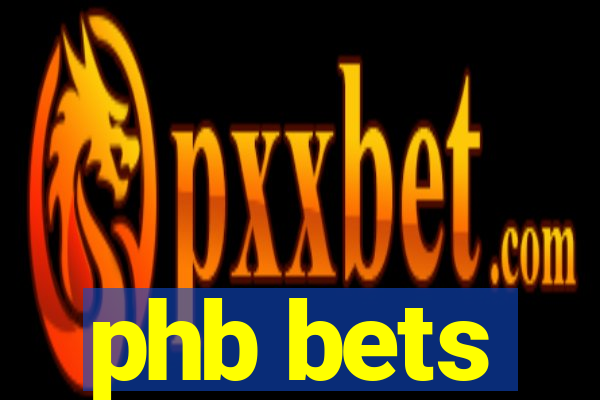 phb bets