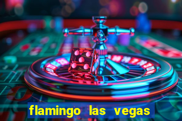 flamingo las vegas hotel casino