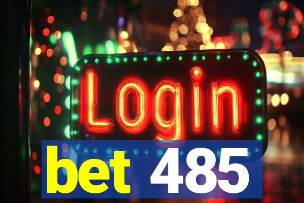 bet 485