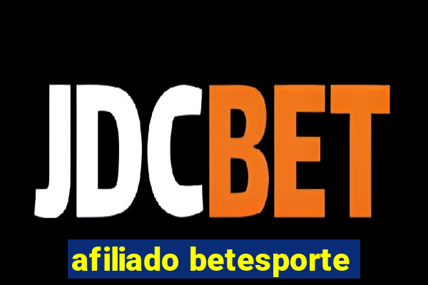 afiliado betesporte