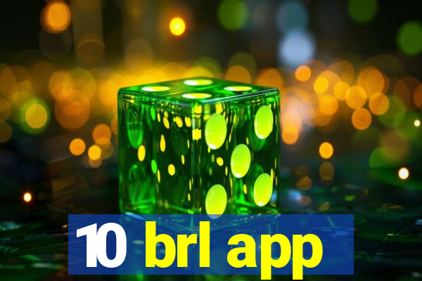 10 brl app