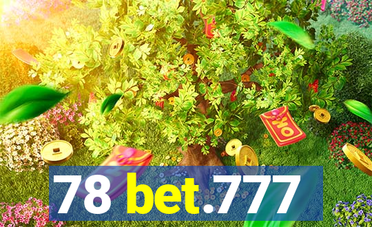 78 bet.777