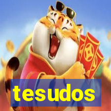 tesudos