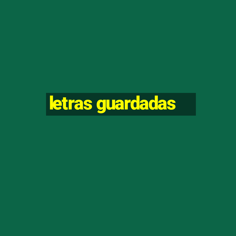 letras guardadas