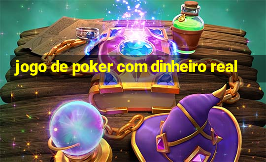 jogo de poker com dinheiro real