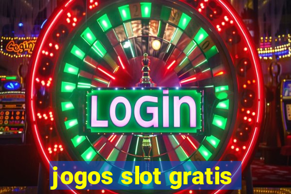 jogos slot gratis