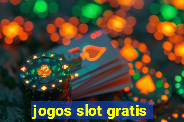 jogos slot gratis