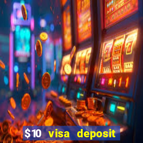 $10 visa deposit casinos australia