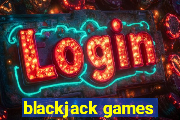 blackjack games